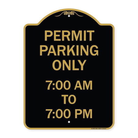 Signmission Permit Parking 7-00 Am to 7-00 Pm, Black & Gold Aluminum Sign, 18" x 24", BG-1824-23323 A-DES-BG-1824-23323